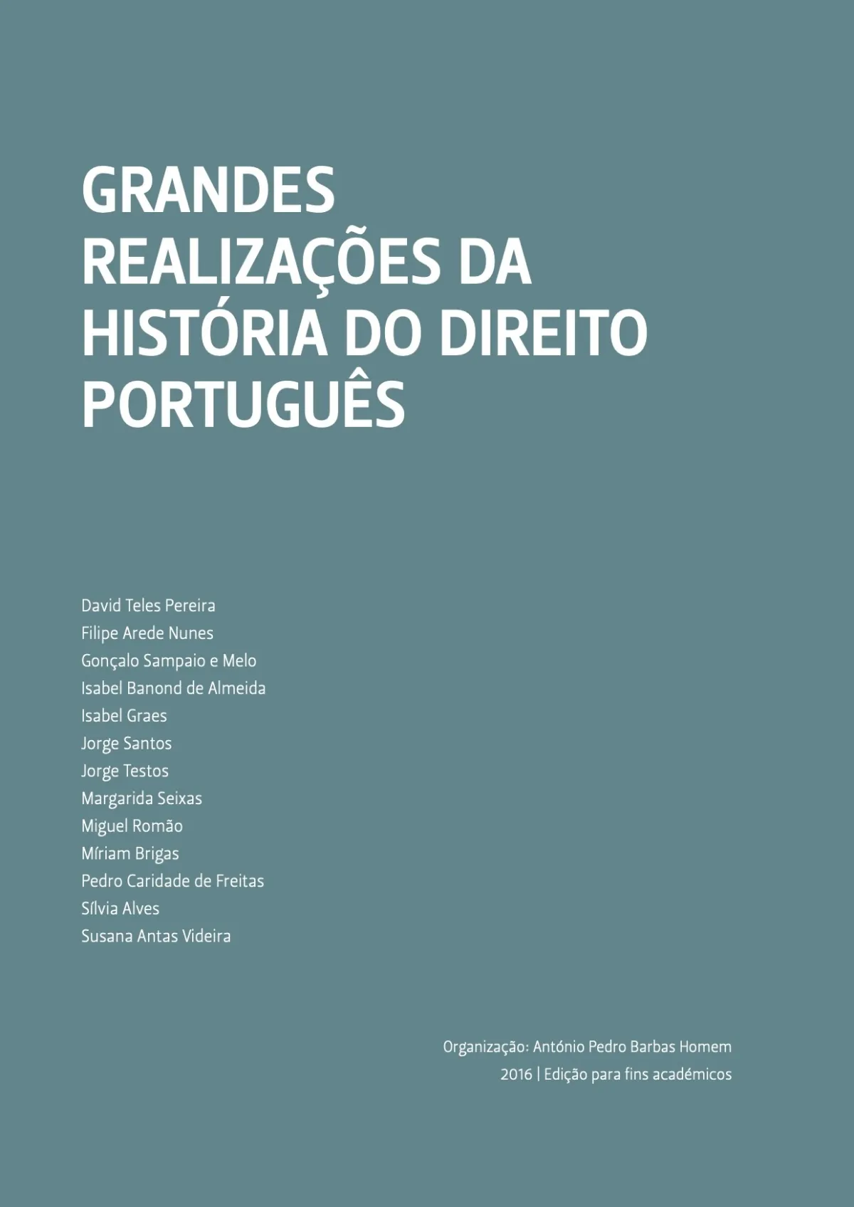 Grandes Realizações da História do Direito Português